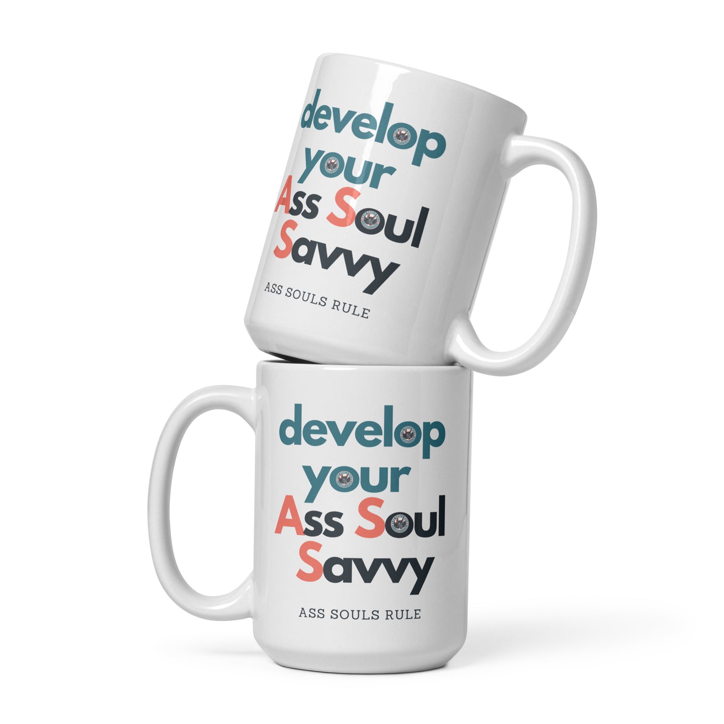 develop your A.S.S. - Ass Soul Savvy white glossy mug