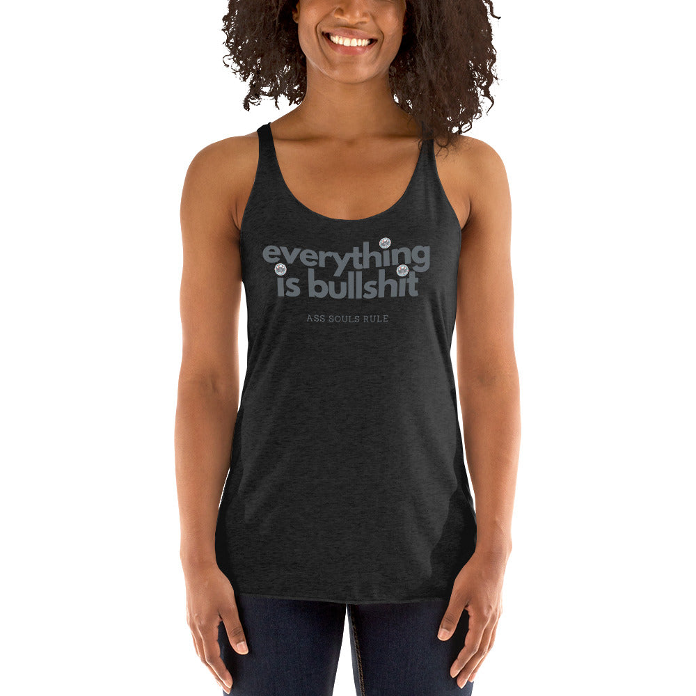 Everything is Bullshit women's racerback tank