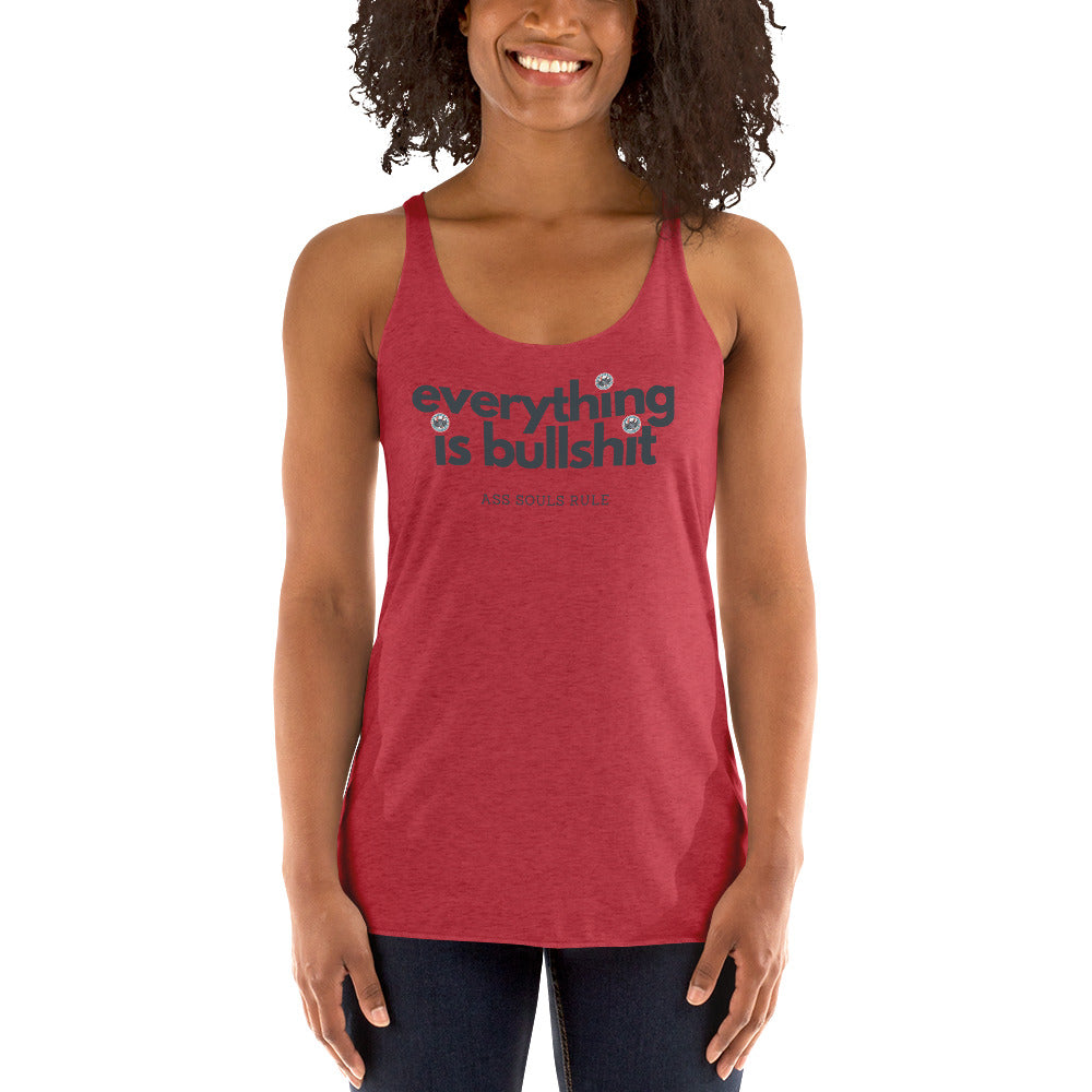Everything is Bullshit women's racerback tank