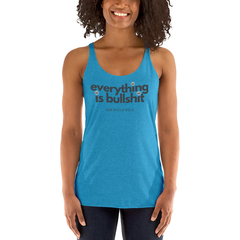 Everything is Bullshit women's racerback tank