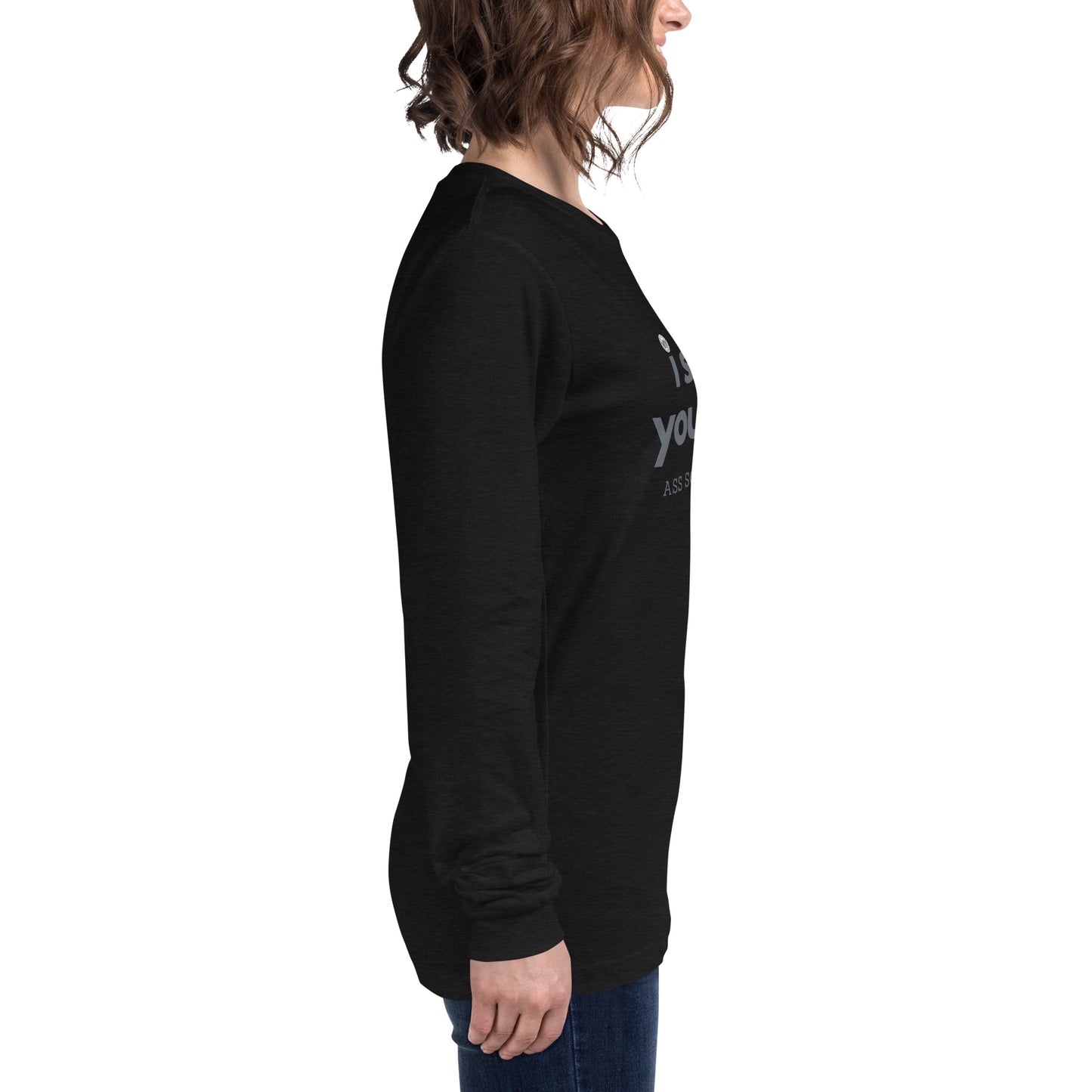 I Shit You Not unisex long sleeve tee