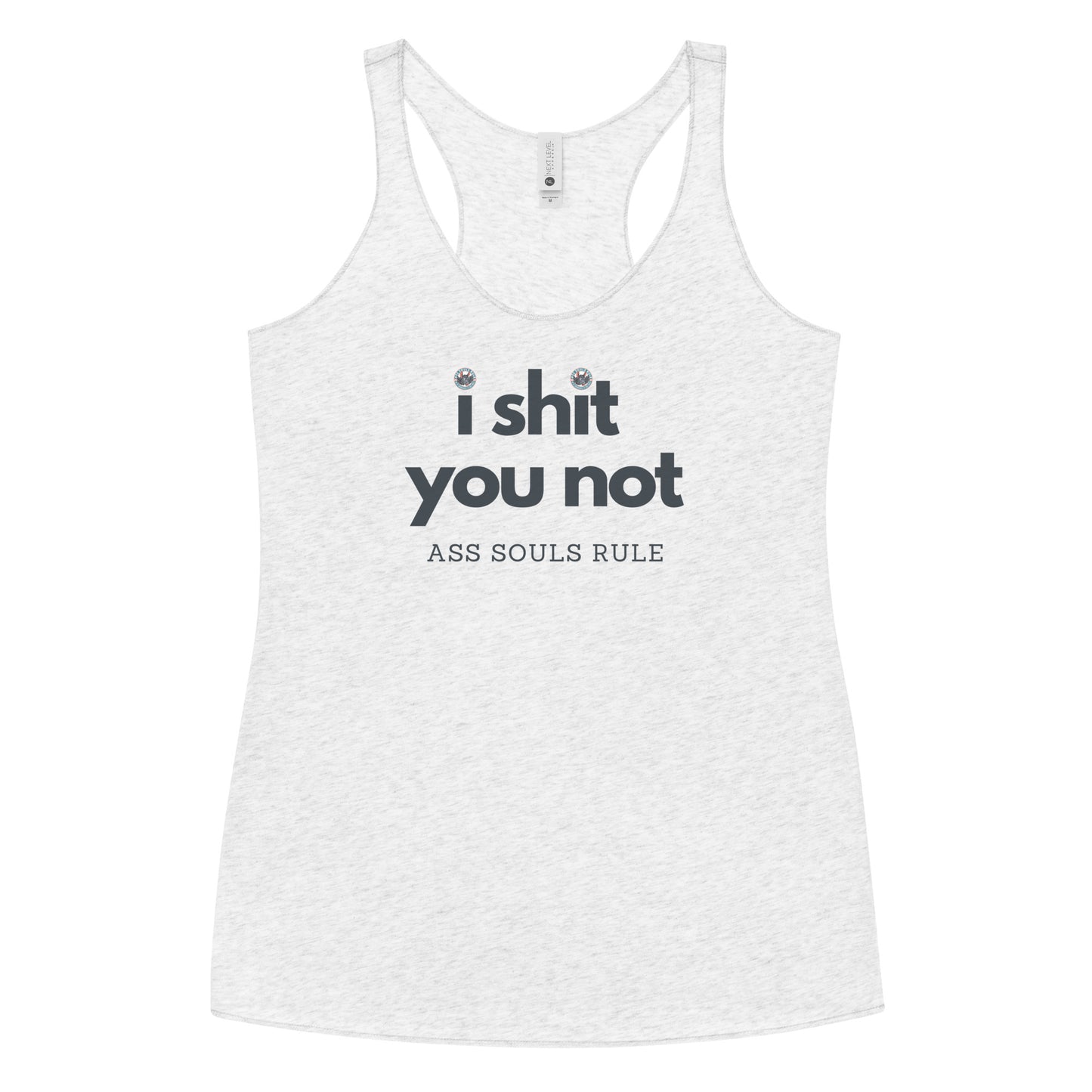 I Shit You Not women's racerback tank