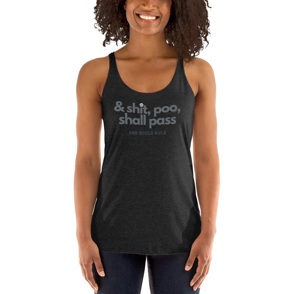 & Shit, Poo, Shall Pass women's Racerback Tank